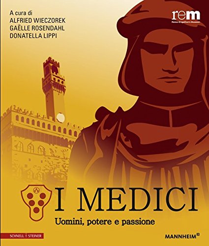 I Medici: Uomini, potere e passione von Schnell und Steiner